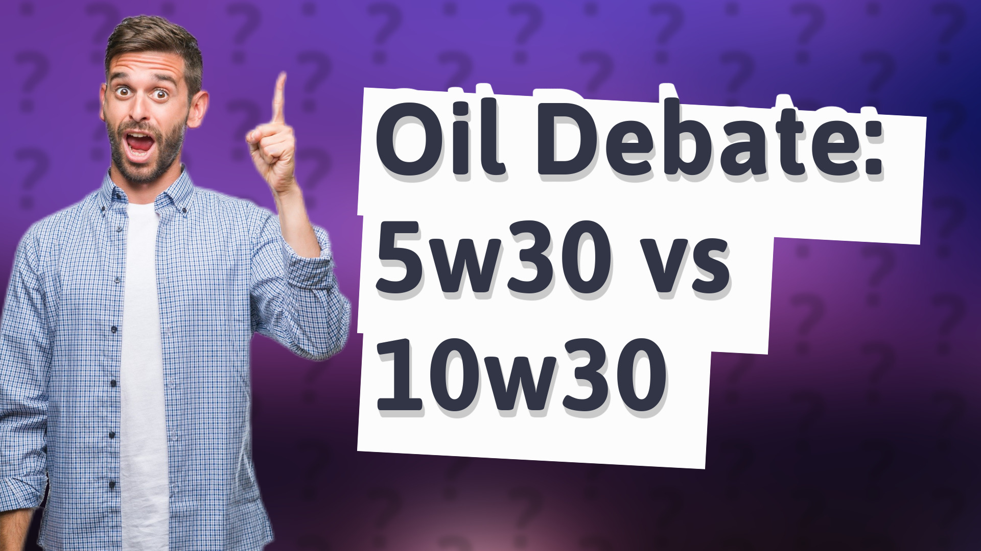 Oil Debate: 5w30 vs 10w30