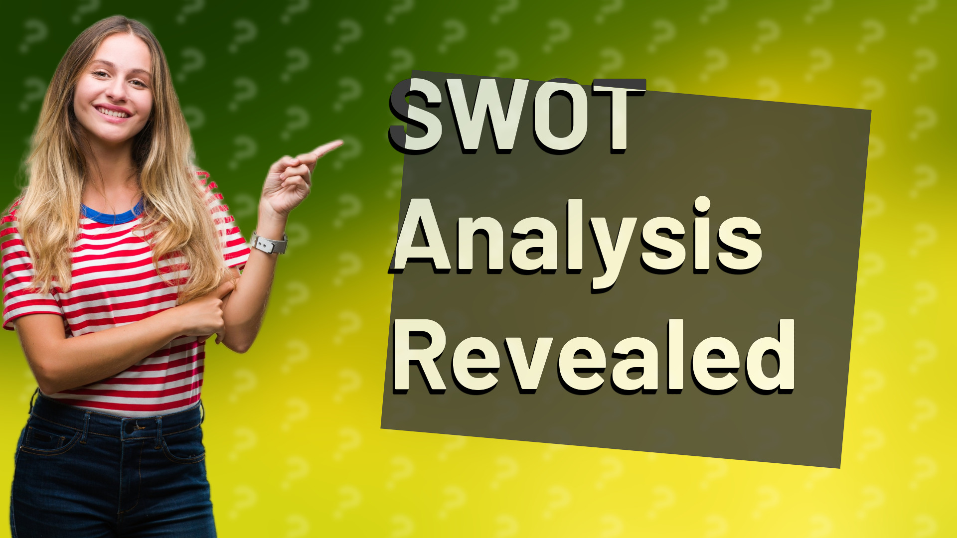 SWOT Analysis Revealed