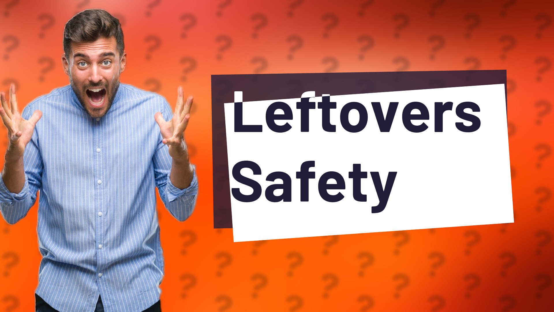 Leftovers Safety