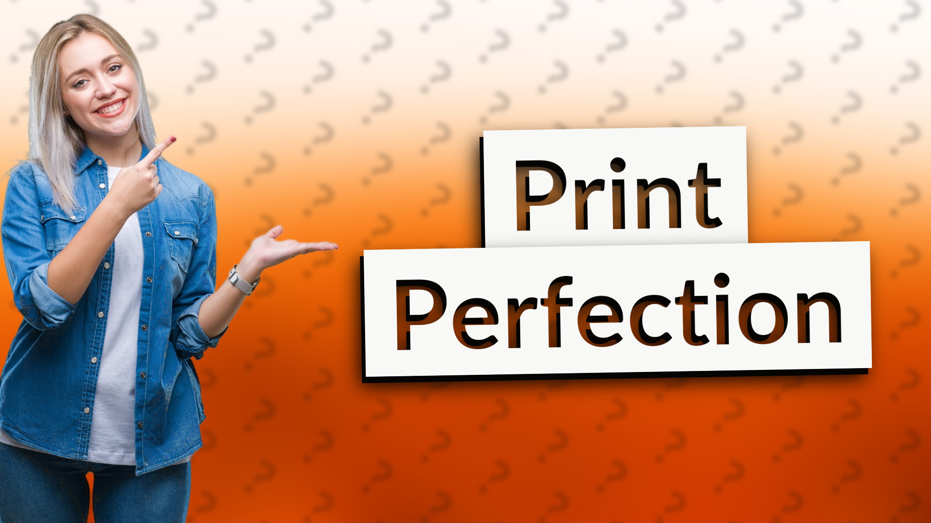 Print Perfection