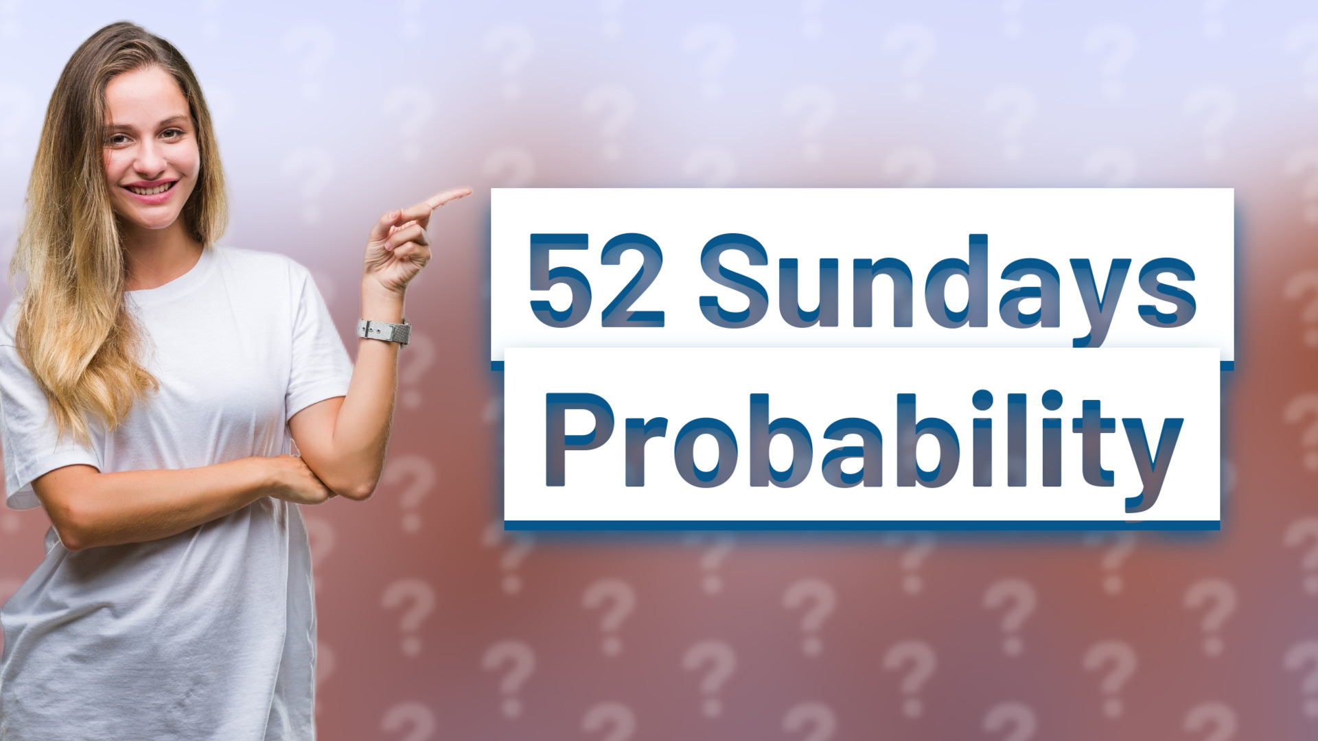 52 Sundays Probability