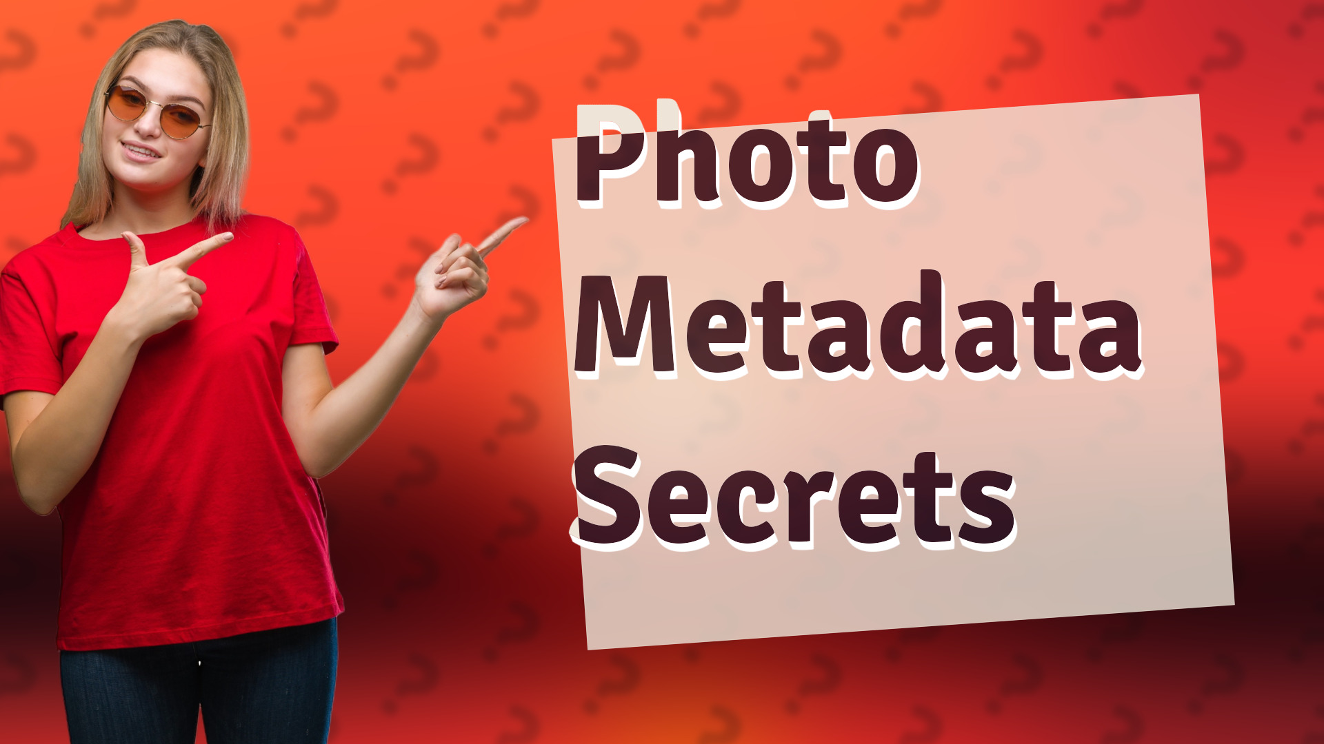 Photo Metadata Secrets