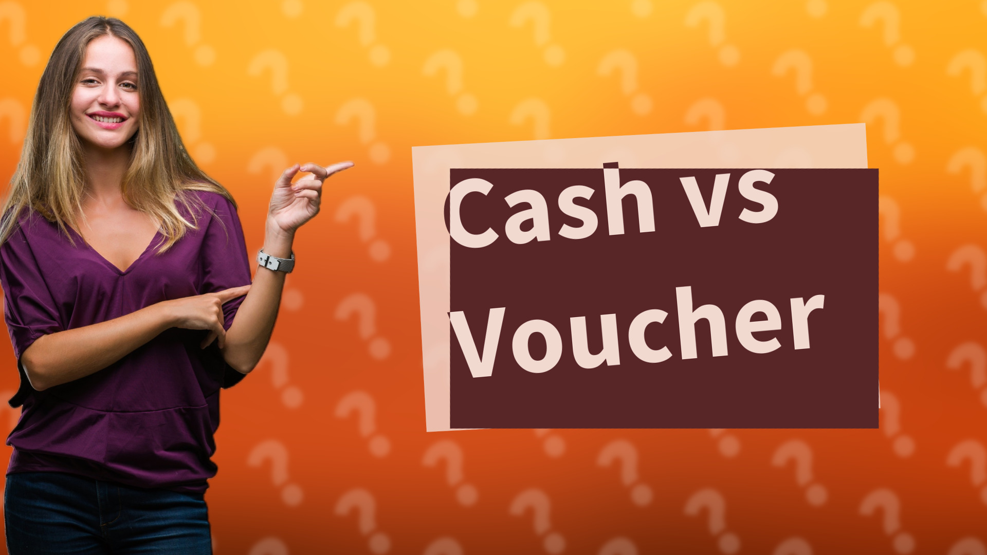 Cash vs Voucher