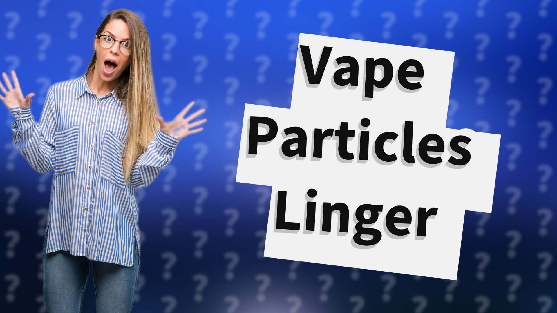 Vape Particles Linger