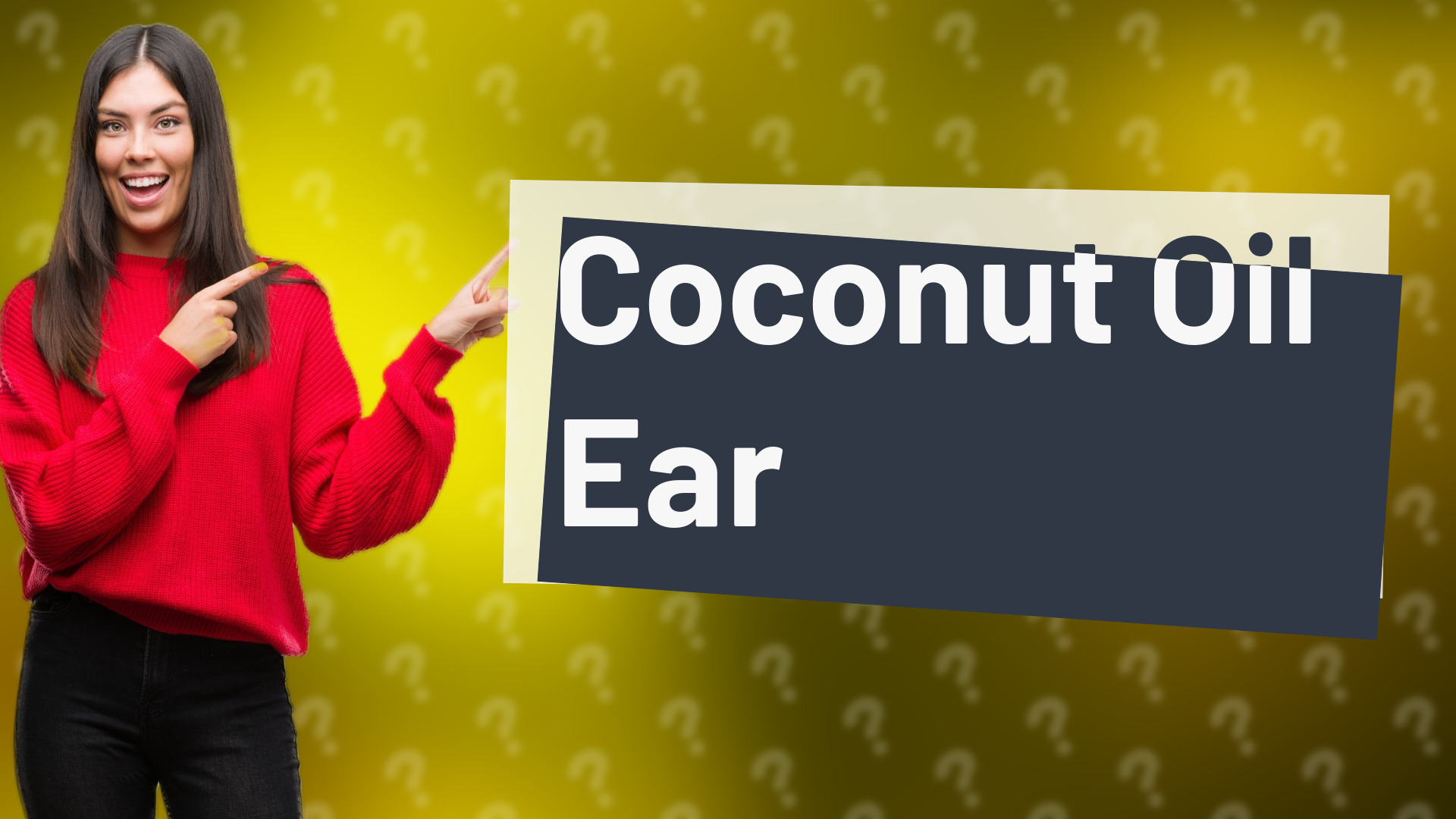 Coconut Oil Ear