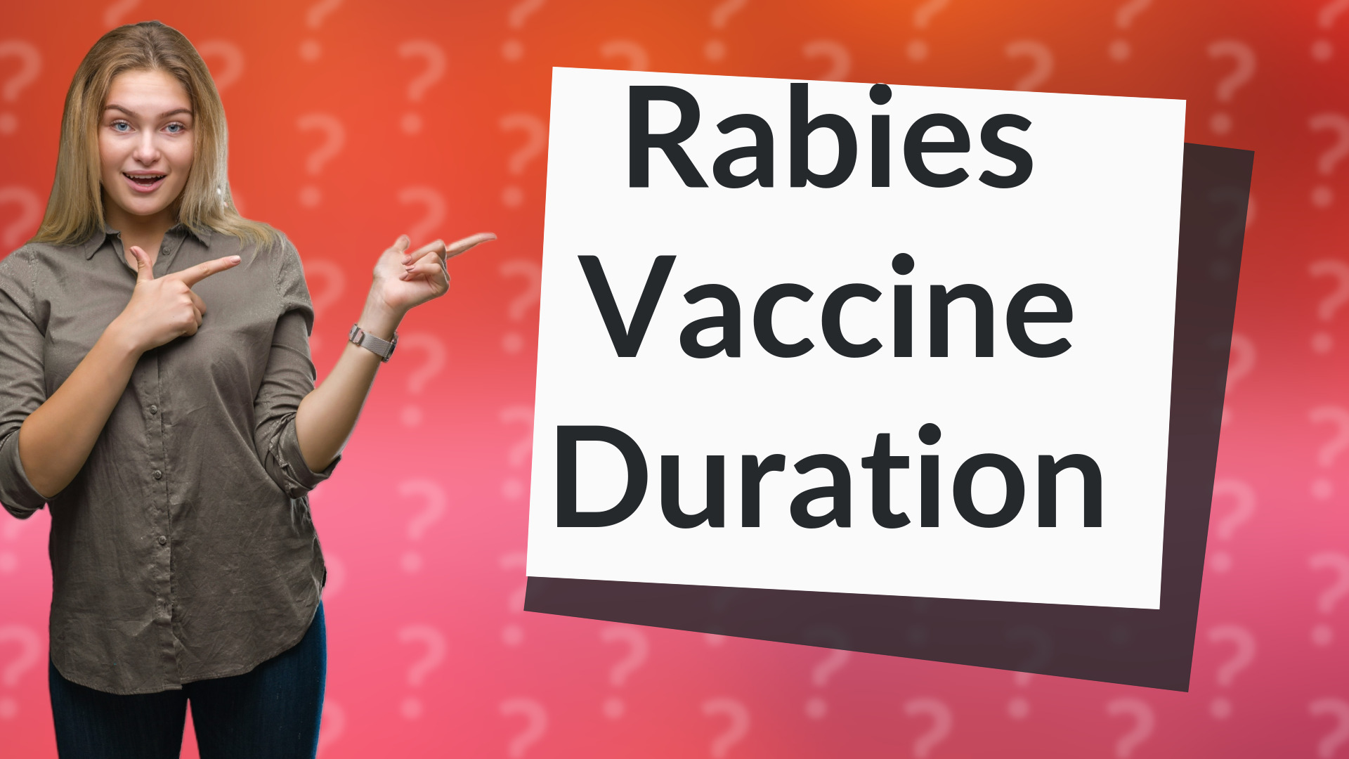 Rabies Vaccine Duration