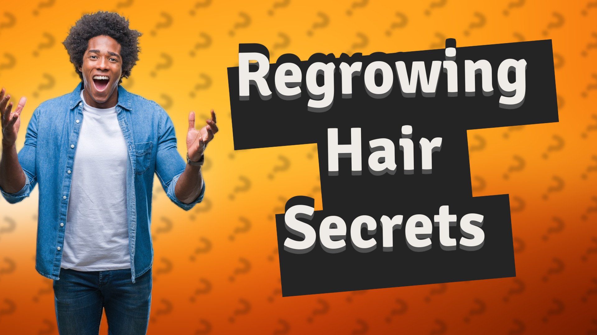 Regrowing Hair Secrets