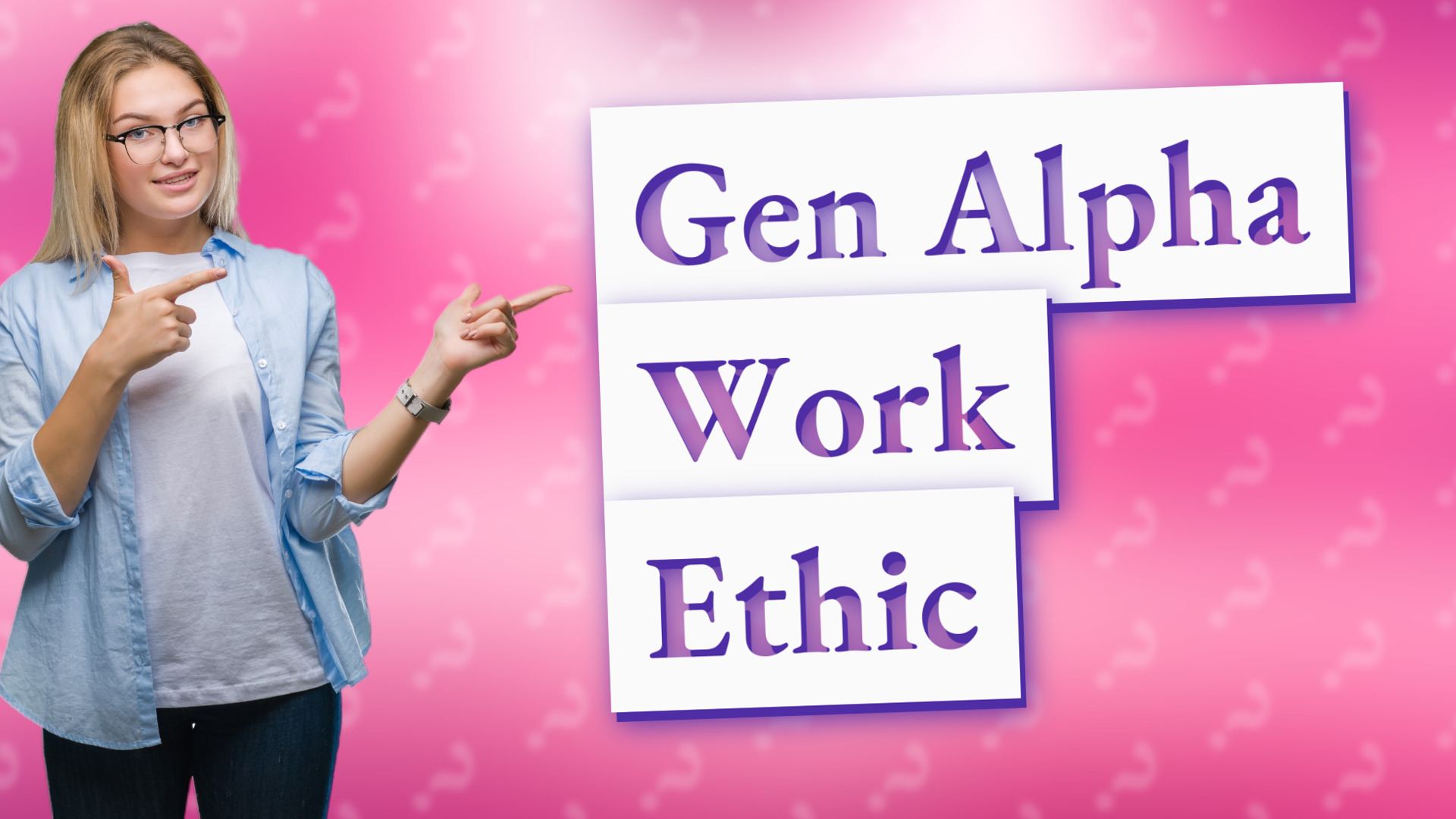 Gen Alpha Work Ethic