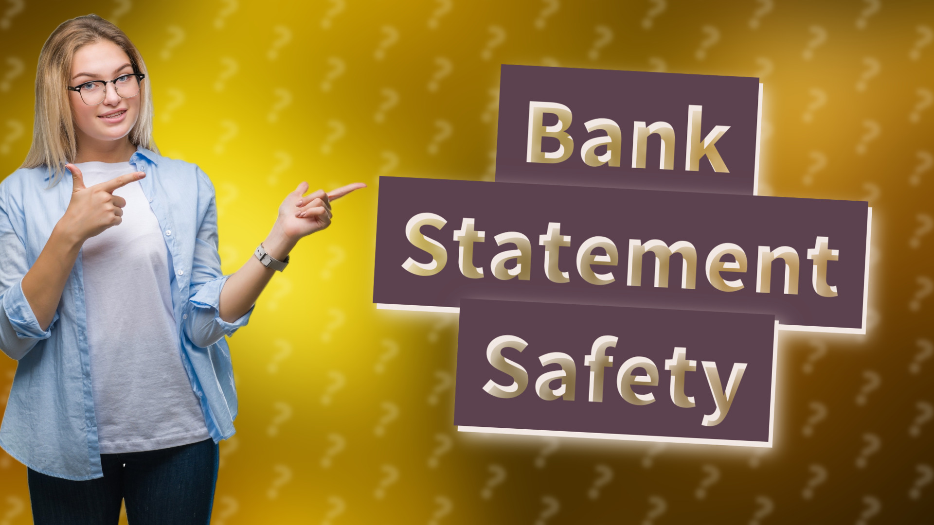 Bank Statement Safety