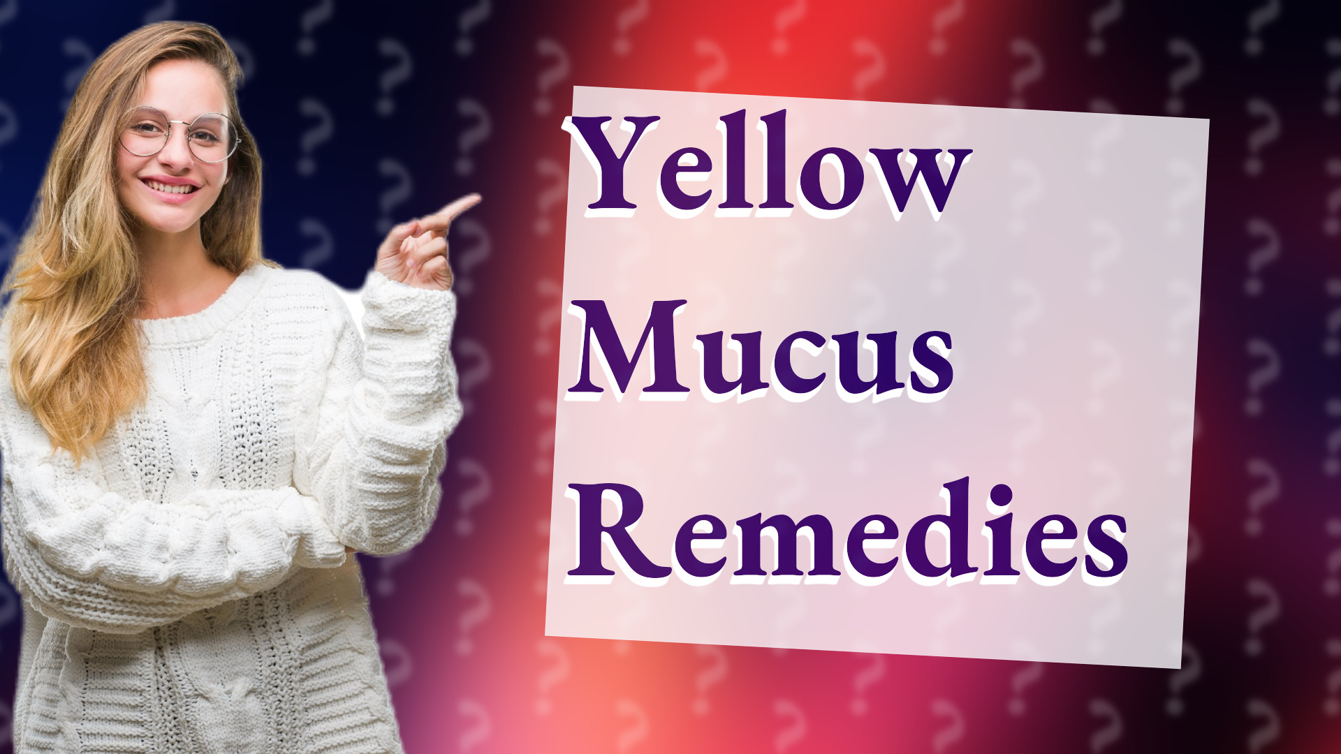 Yellow Mucus Remedies