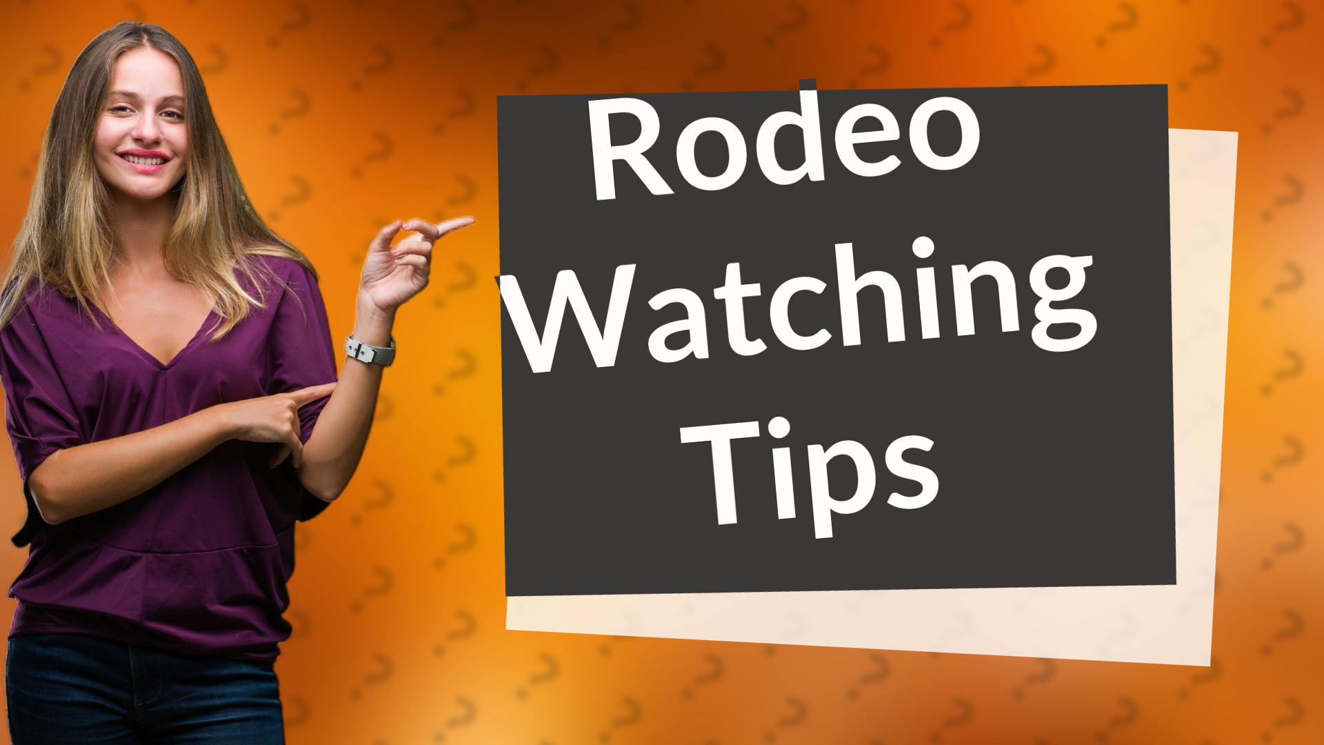 Rodeo Watching Tips
