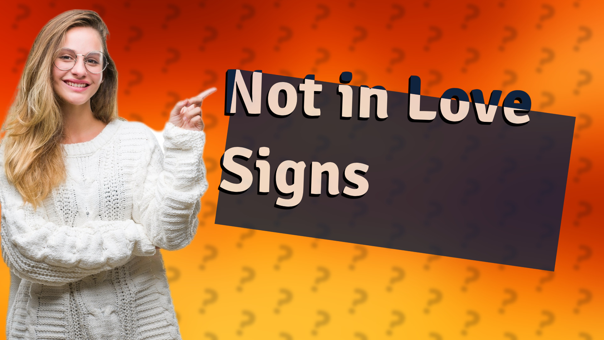 Not in Love Signs