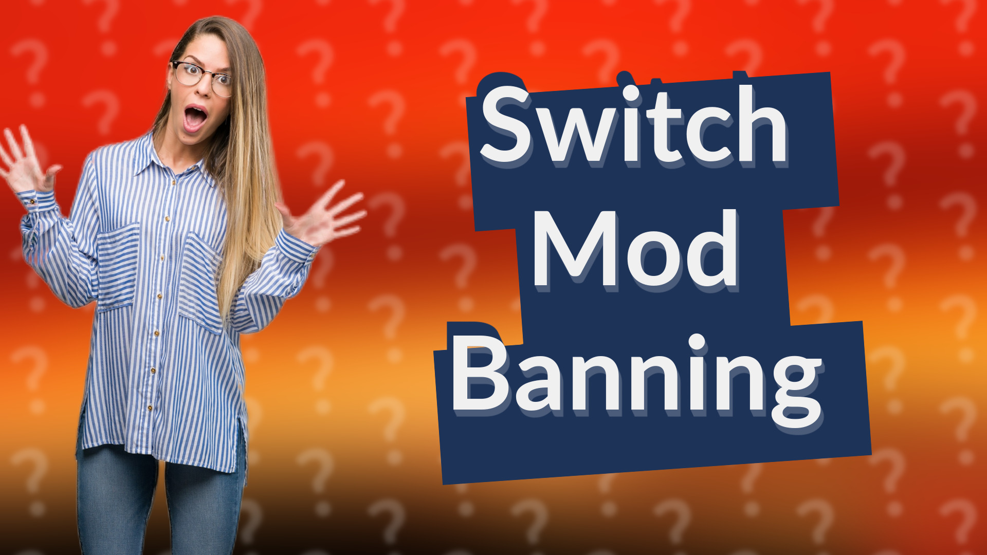 Switch Mod Banning
