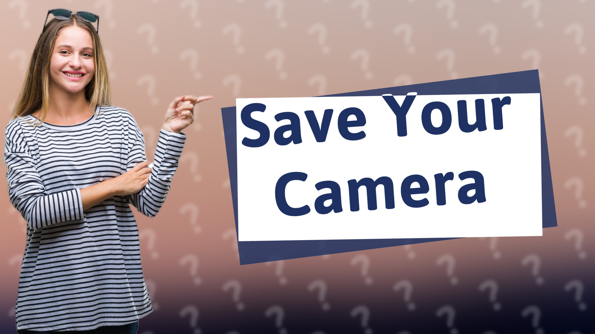 Save Your Camera