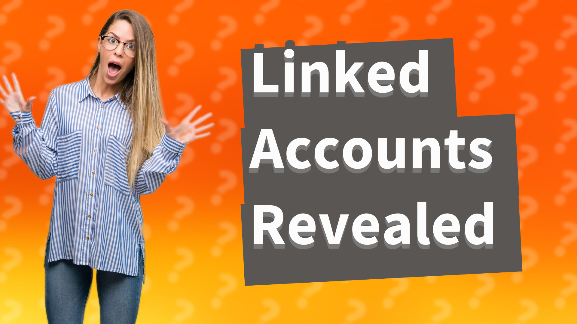 Linked Accounts Revealed