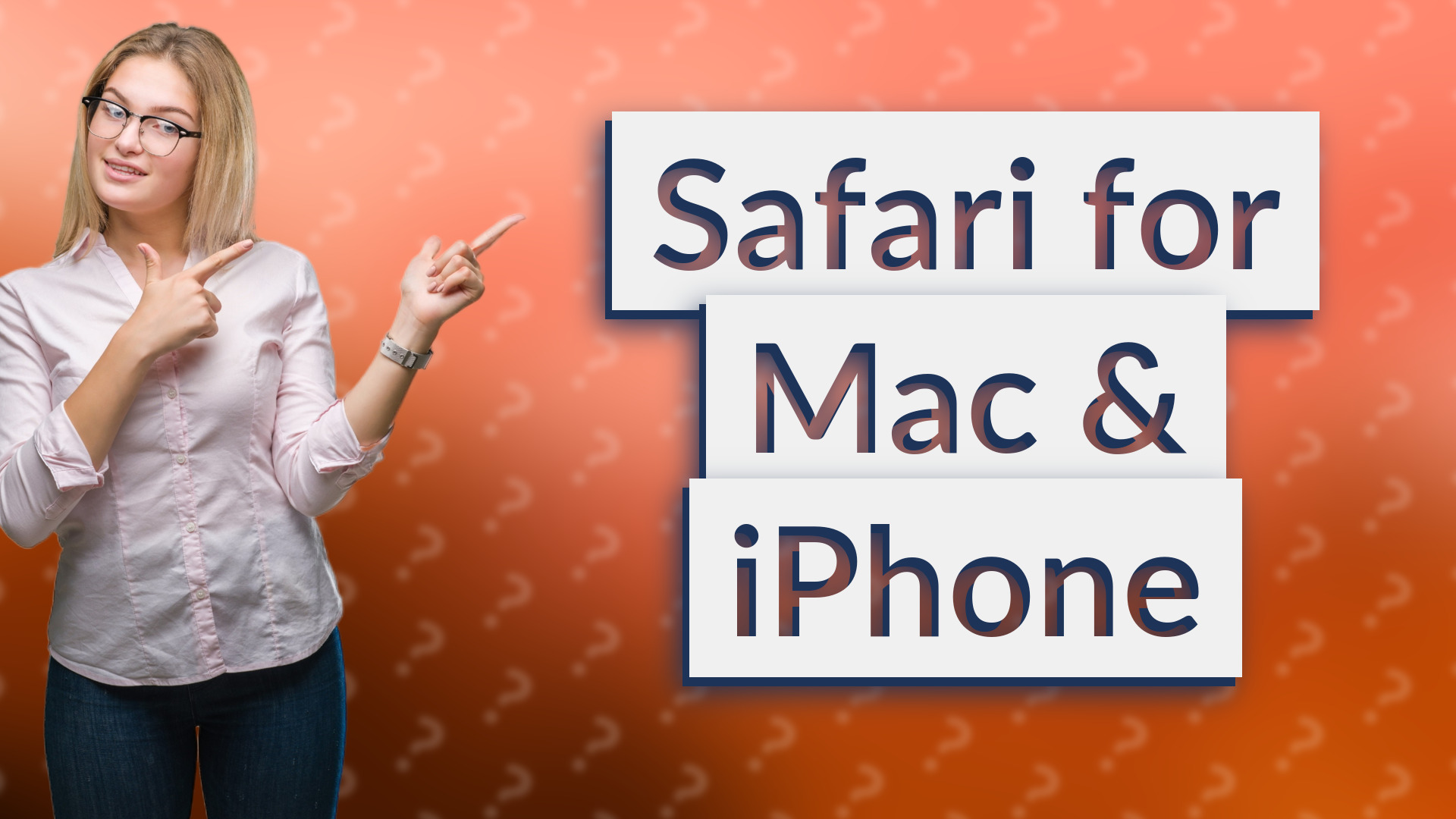 Safari for Mac & iPhone