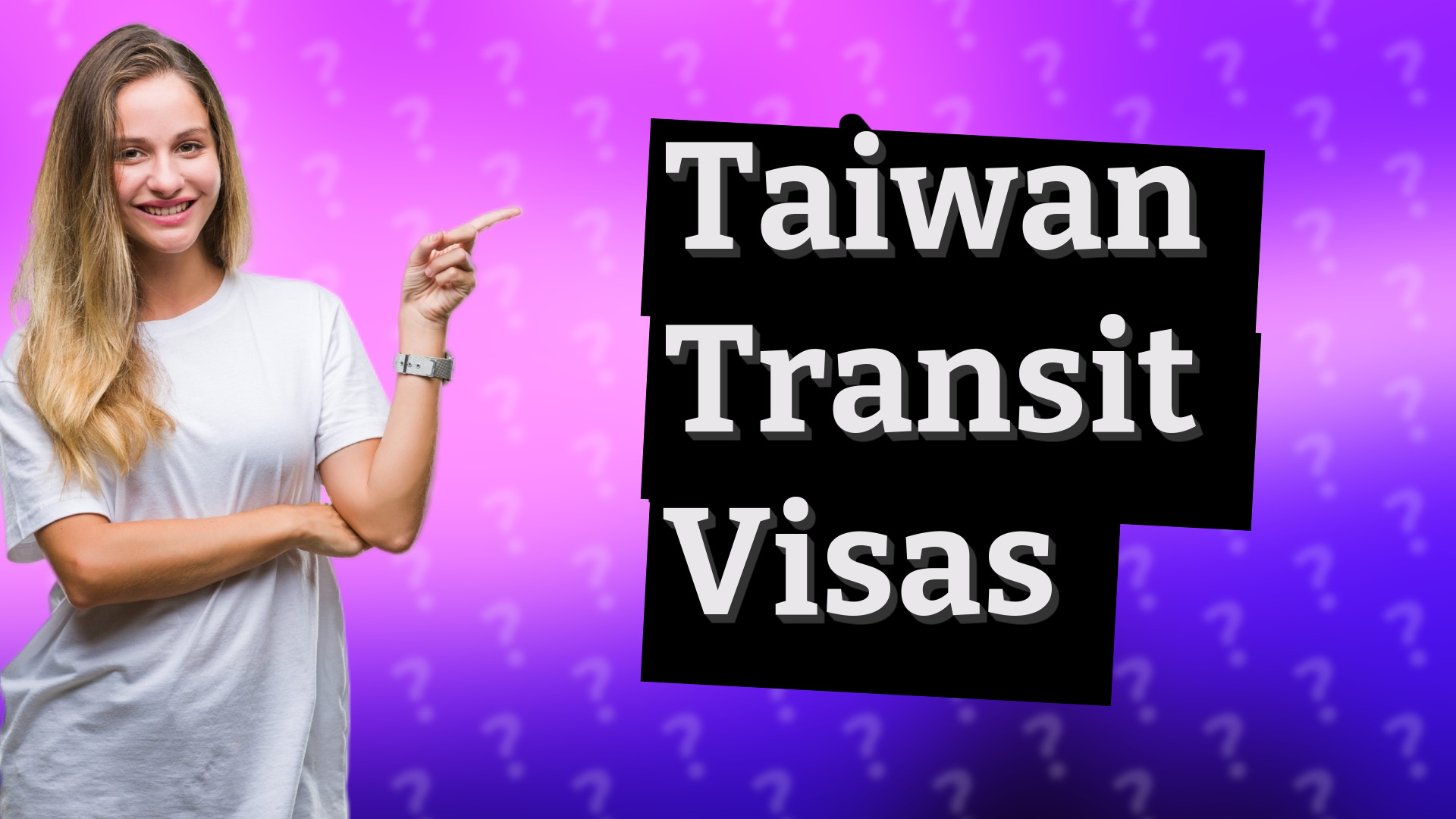 Taiwan Transit Visas