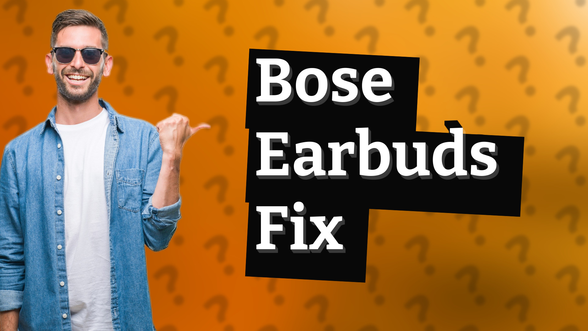 Bose Earbuds Fix