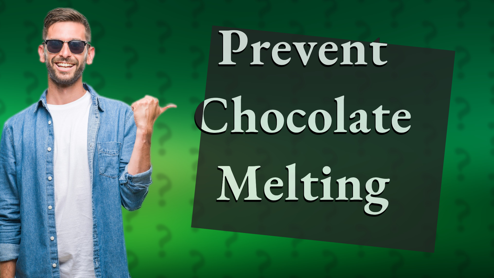 Prevent Chocolate Melting