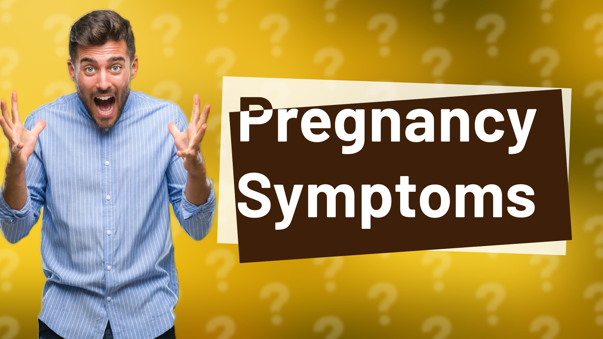Pregnancy Symptoms