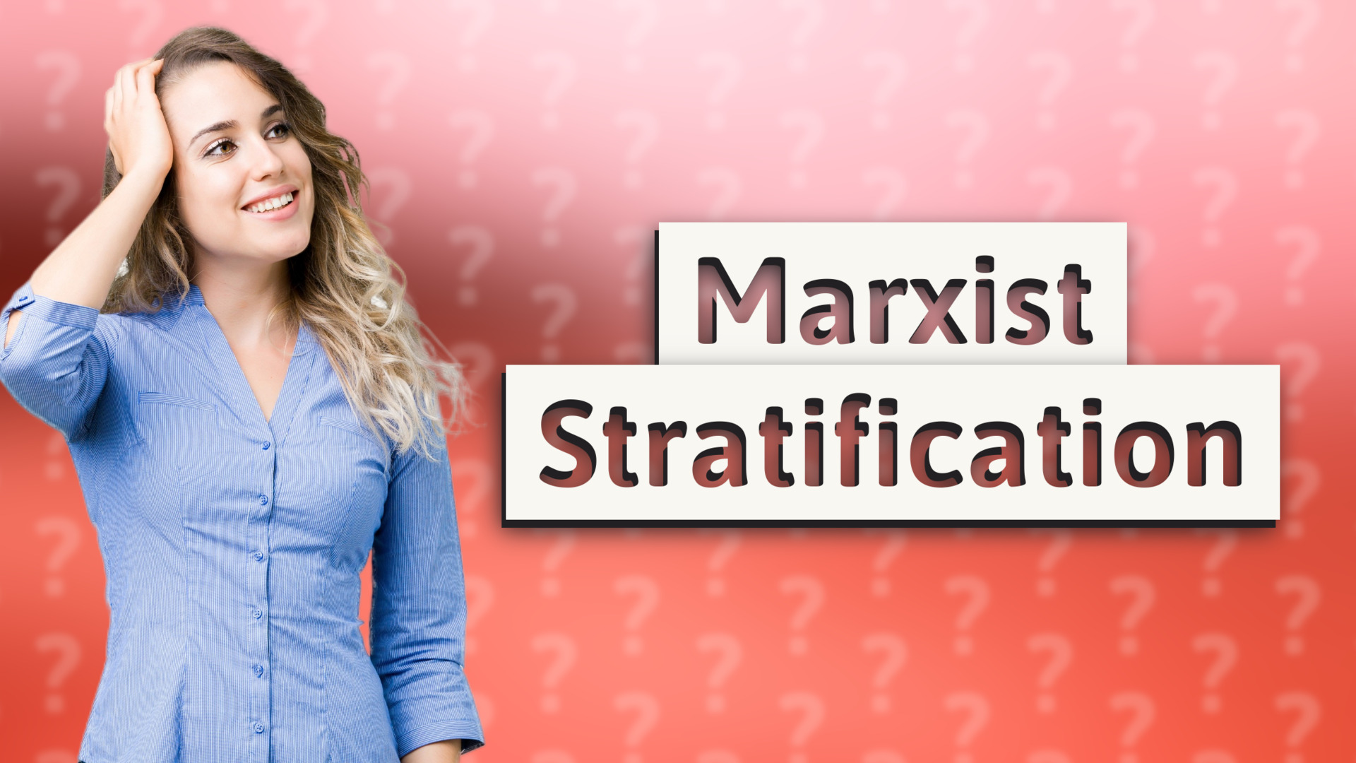 Marxist Stratification