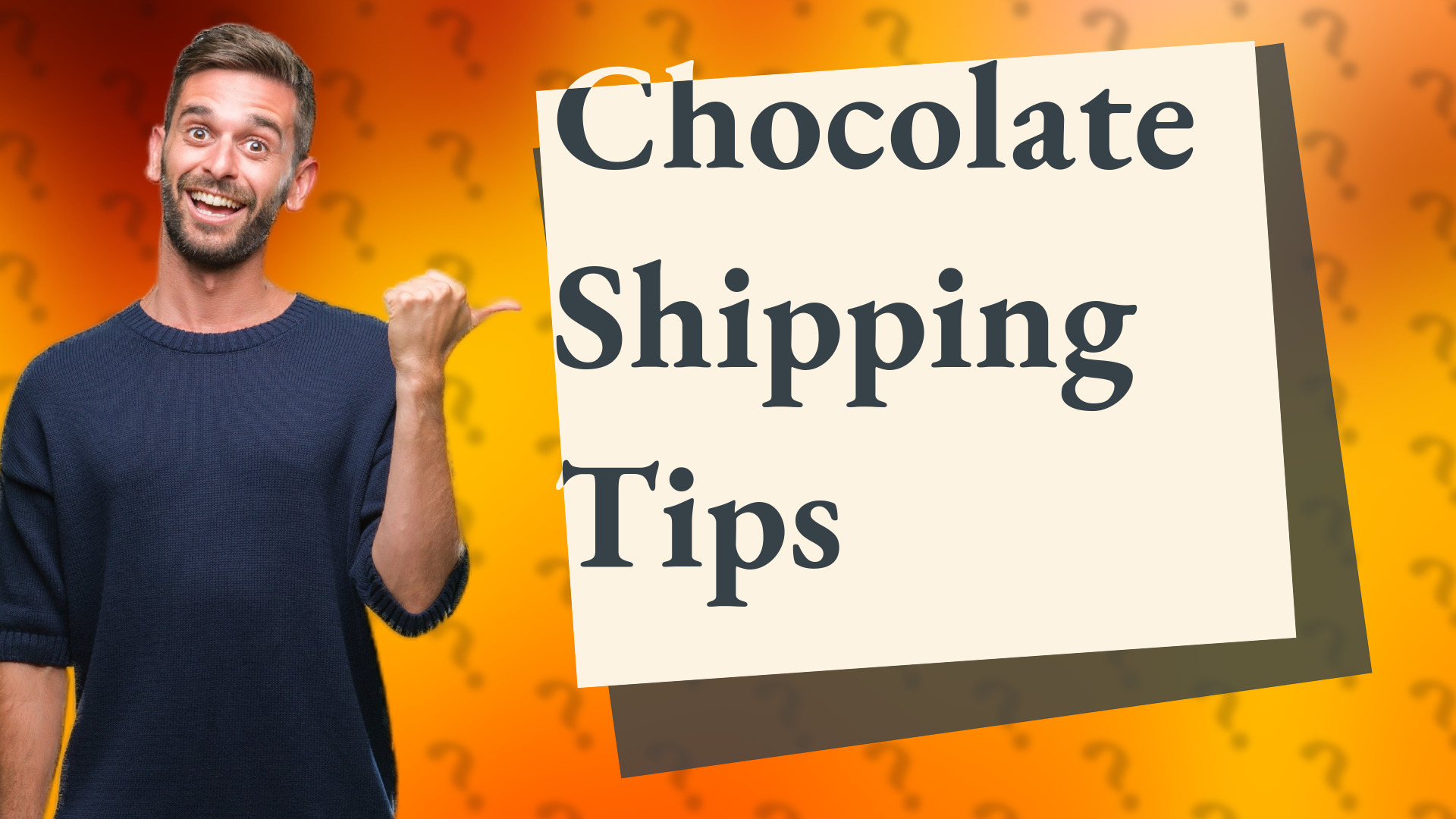 Chocolate Shipping Tips
