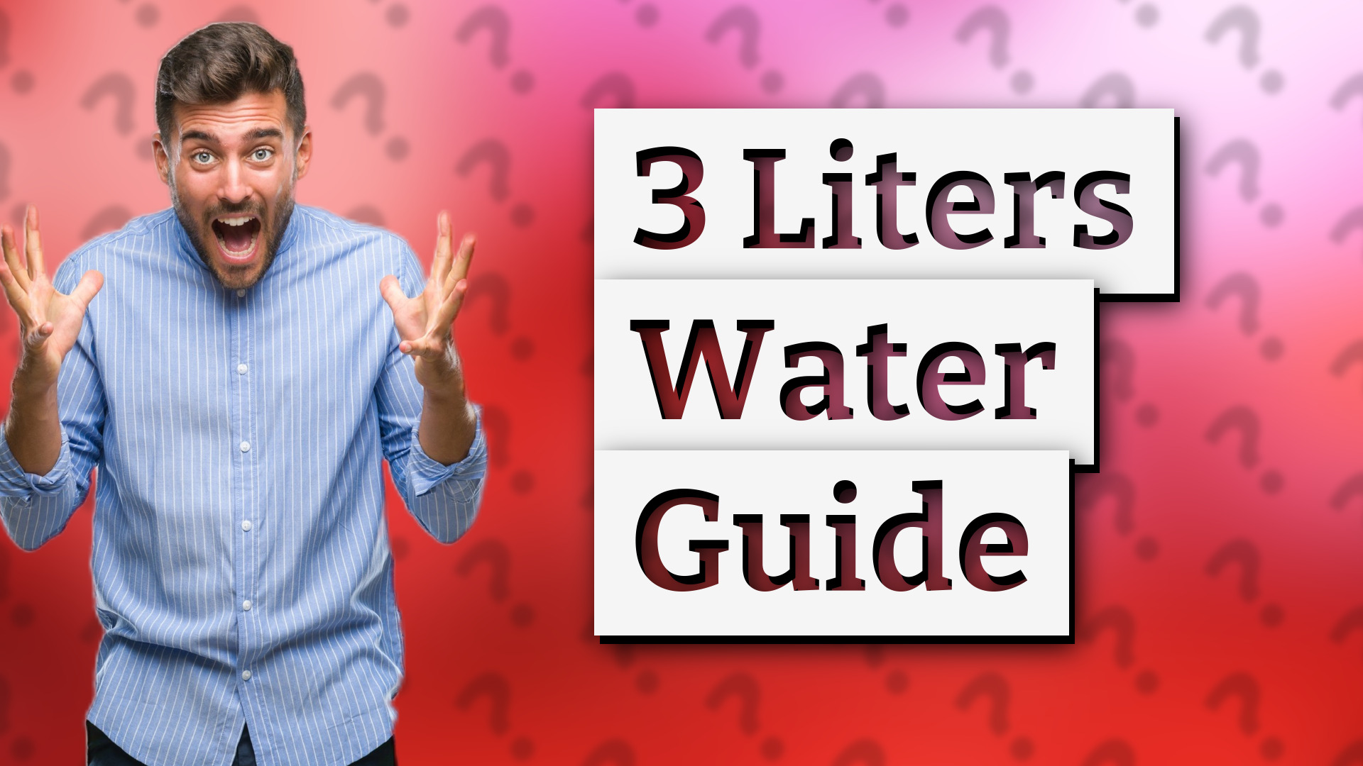 3 Liters Water Guide