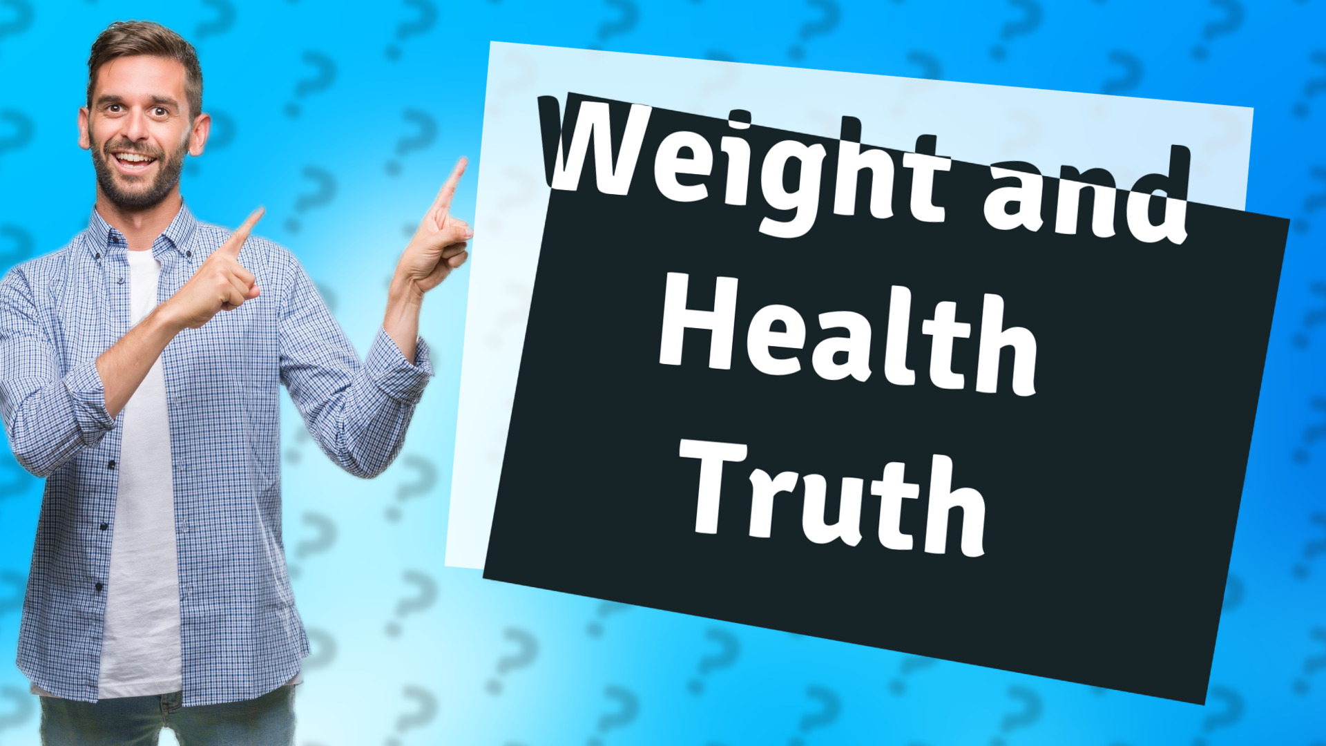Weight and Health Truth