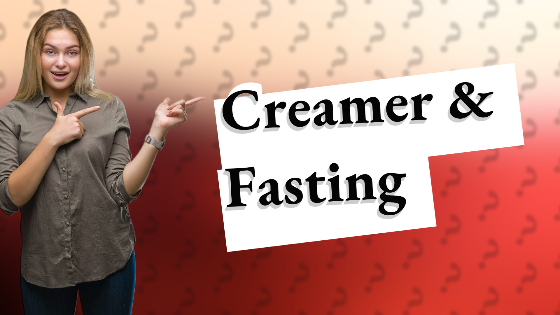 Creamer & Fasting
