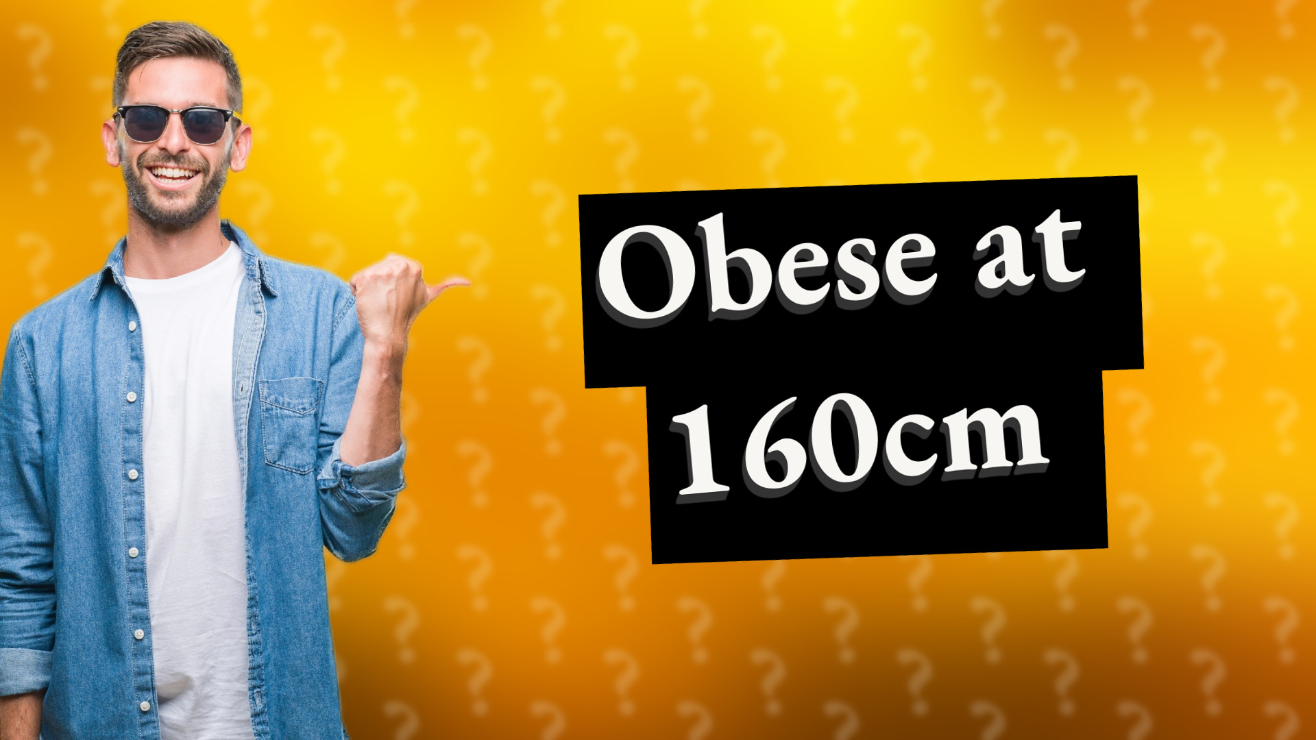 Obese at 160cm