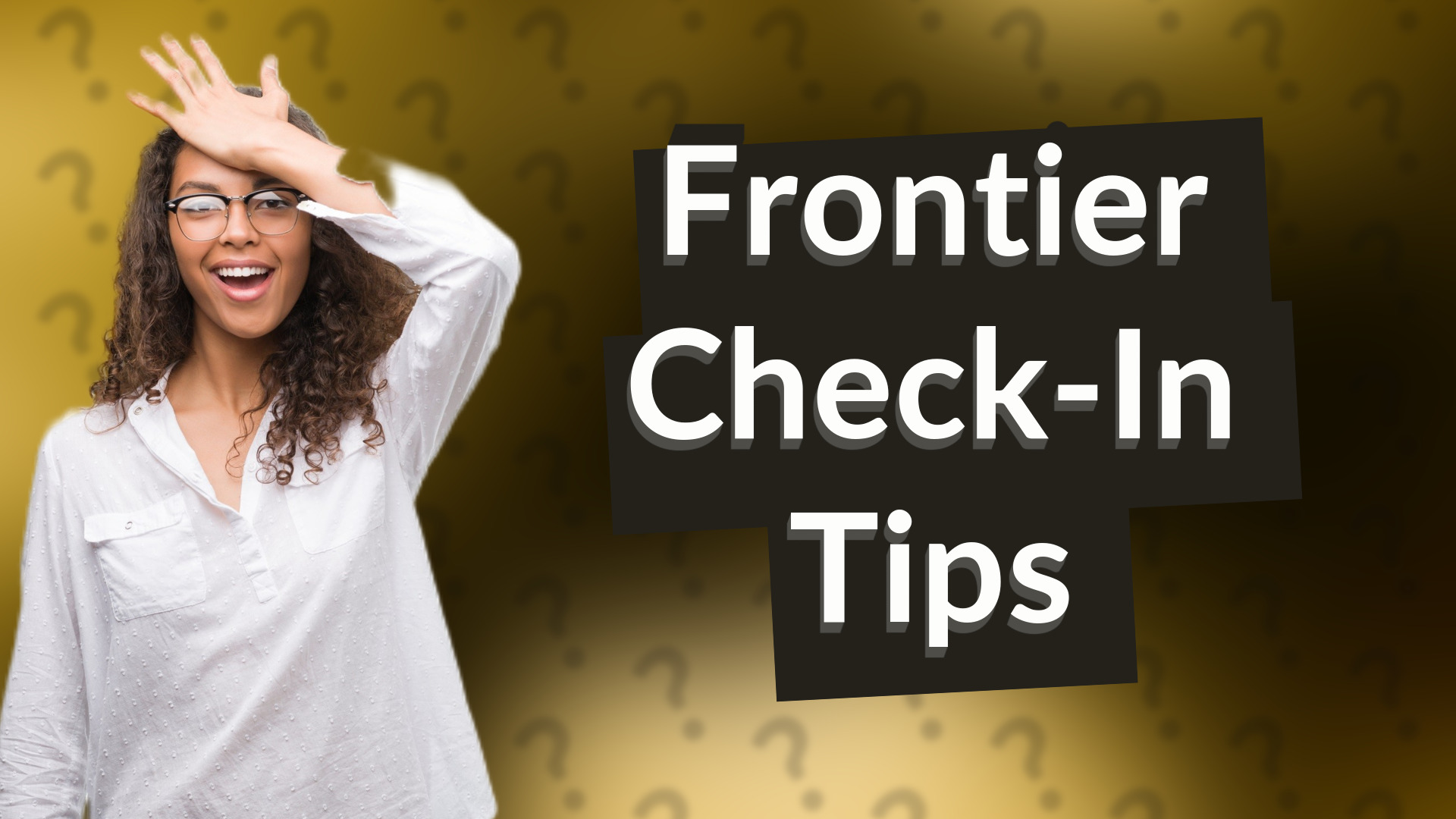 Frontier Check-In Tips