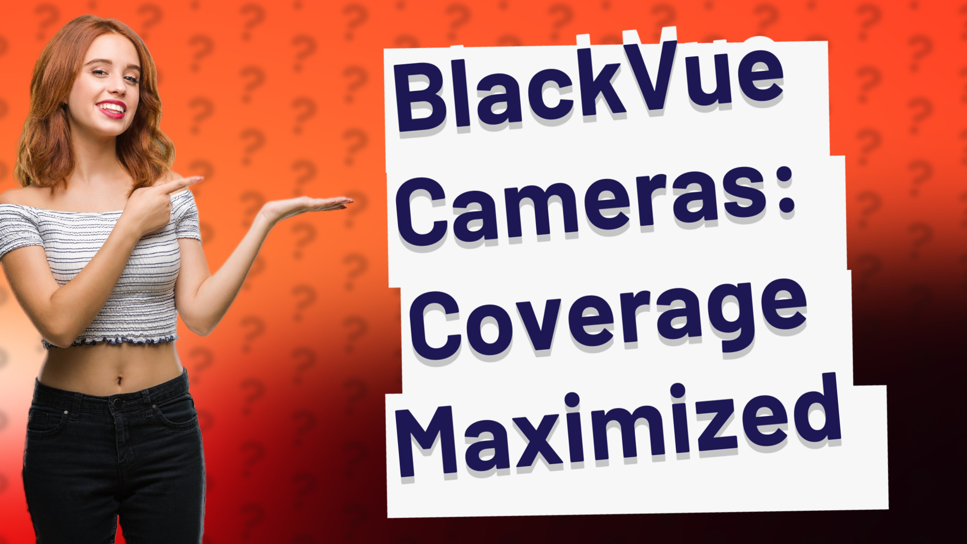 BlackVue Cameras: Coverage Maximized