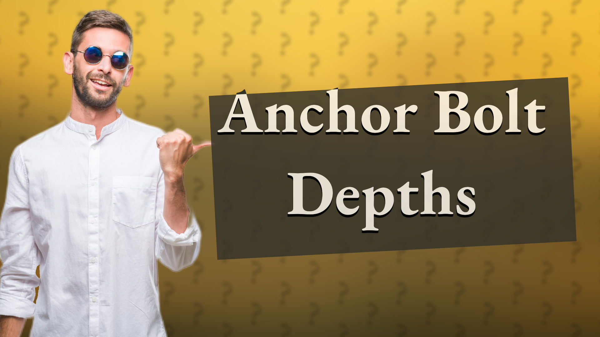 Anchor Bolt Depths