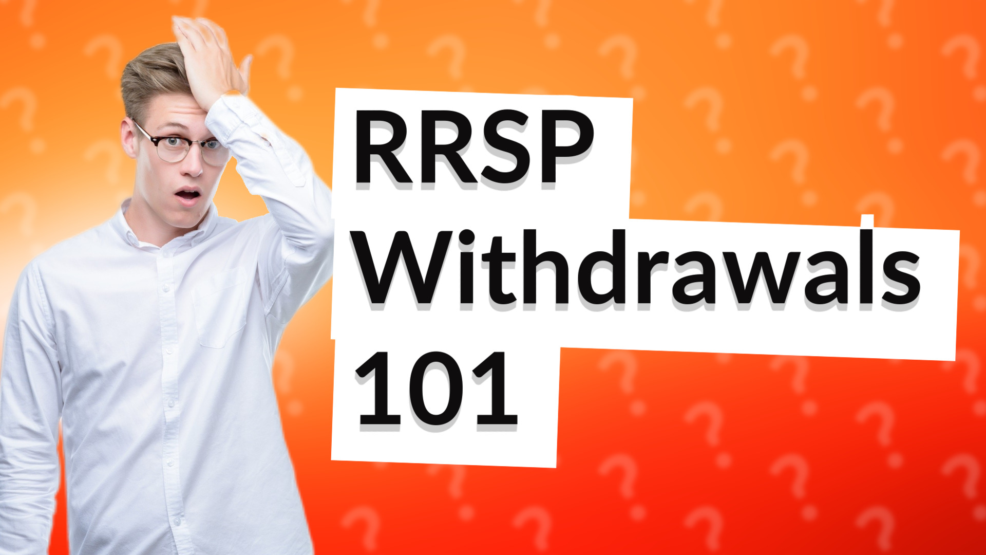 RRSP Withdrawals 101