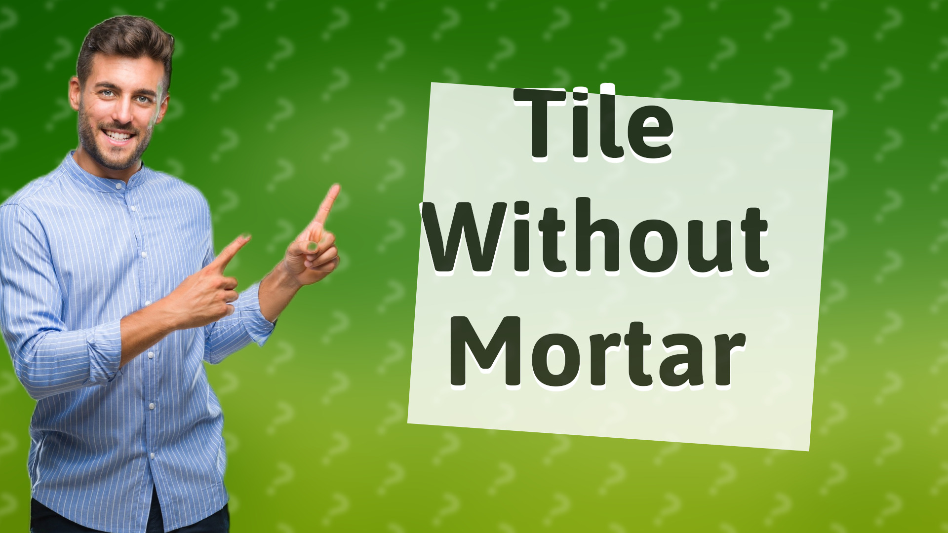 Tile Without Mortar