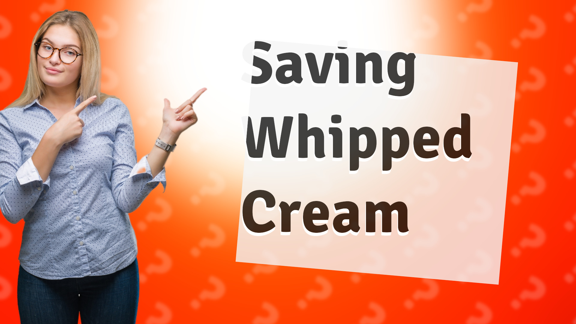 Saving Whipped Cream