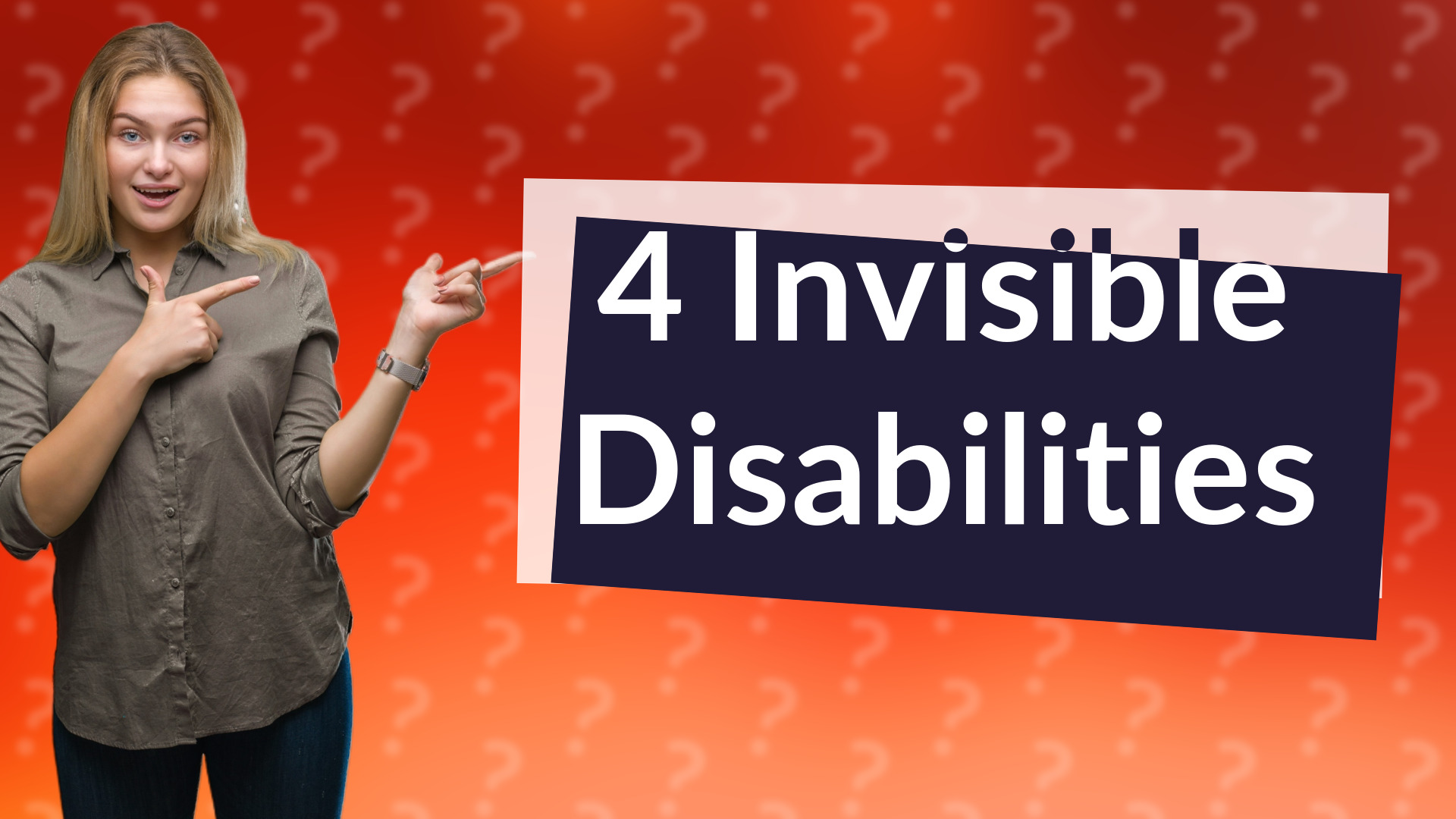 4 Invisible Disabilities
