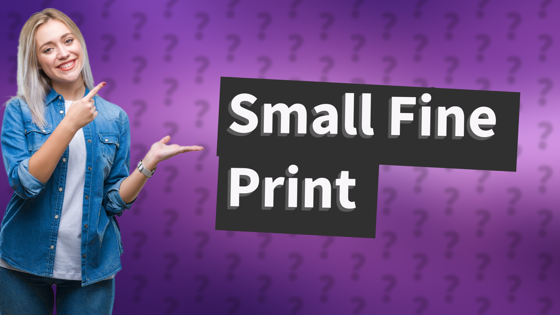 Small Fine Print