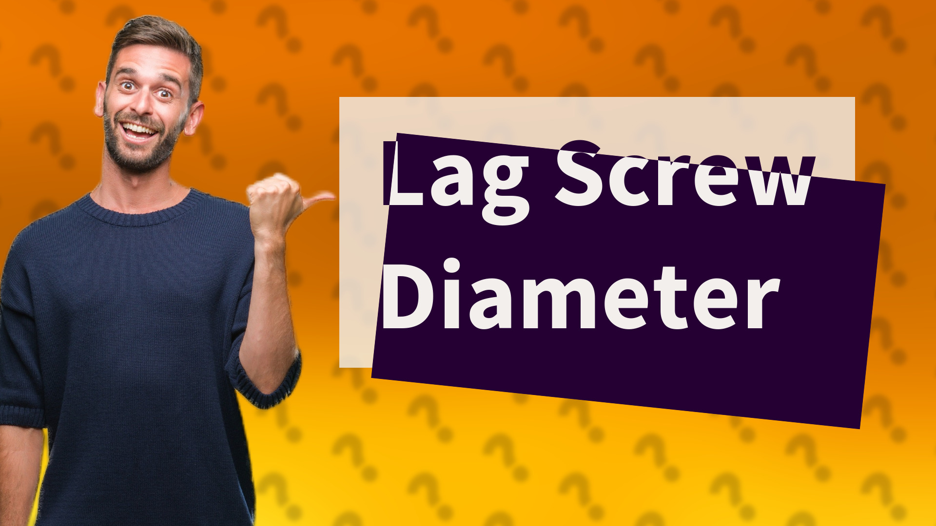 Lag Screw Diameter