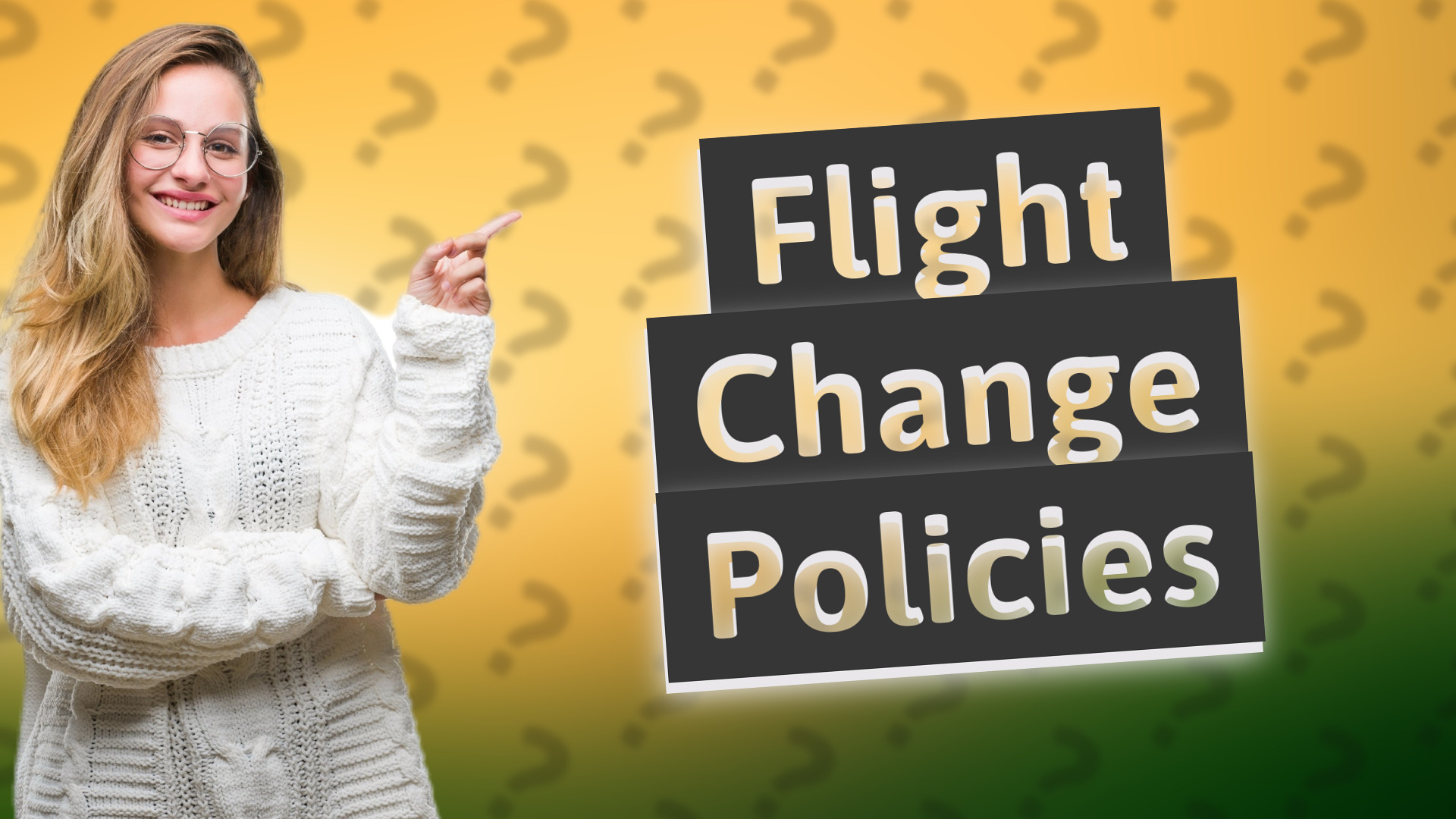 Flight Change Policies