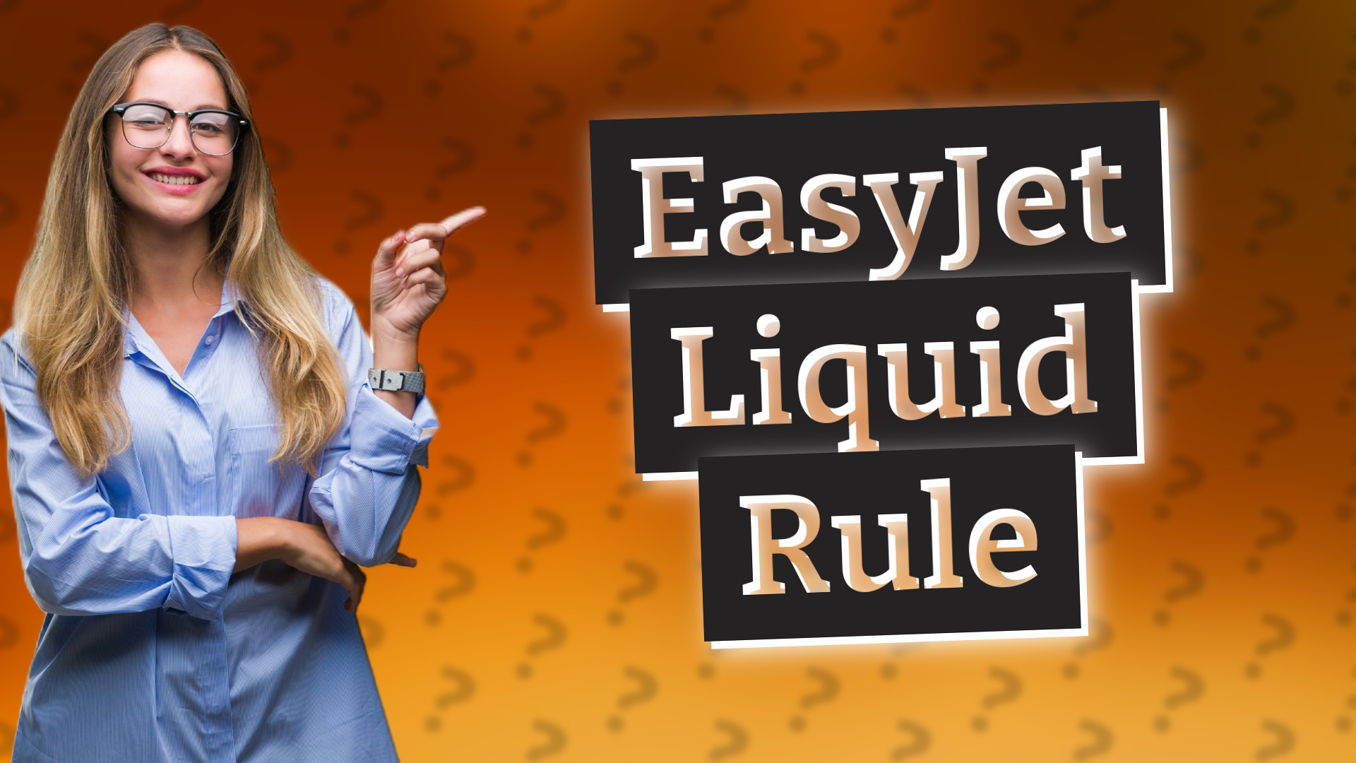 EasyJet Liquid Rule