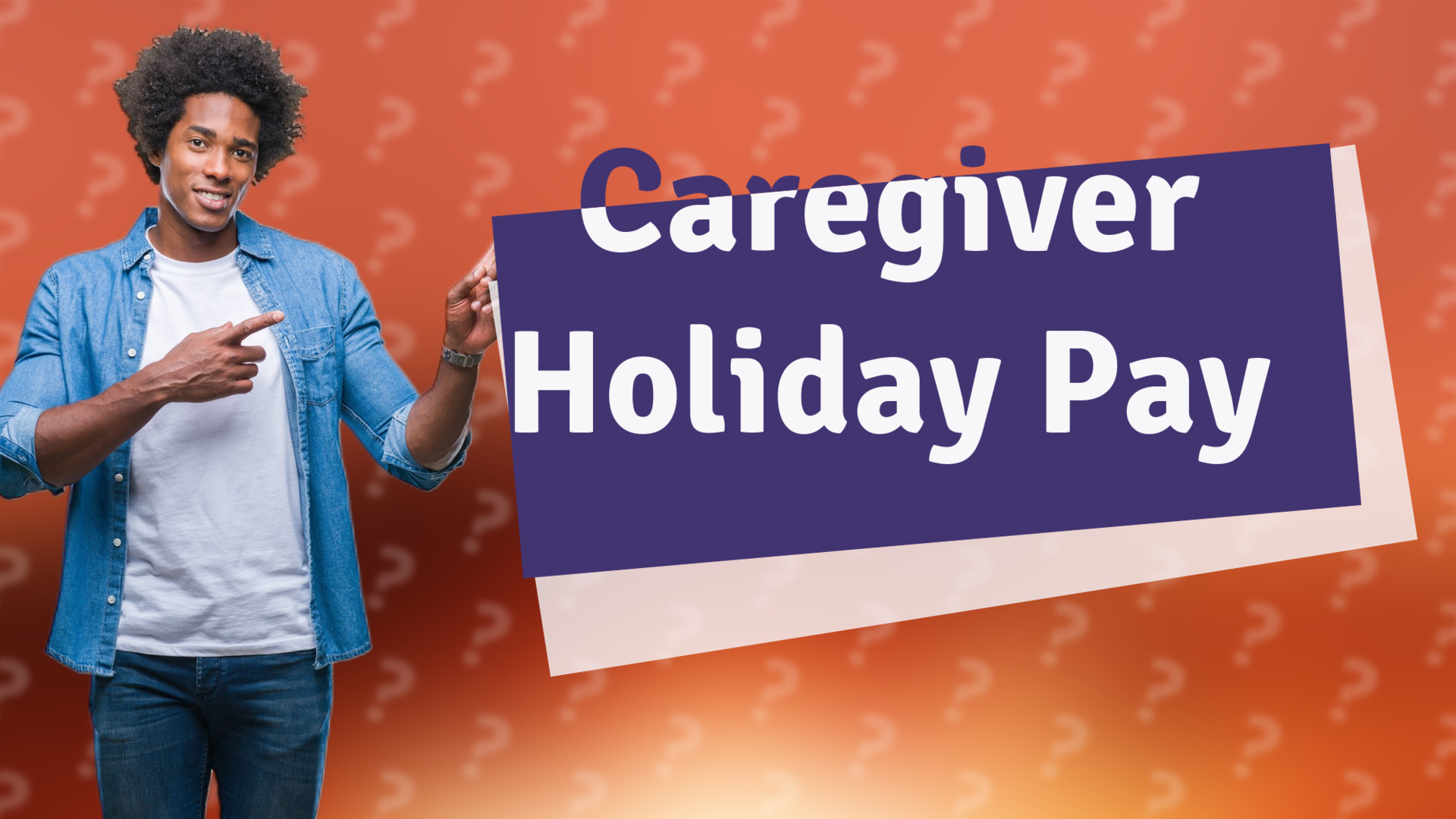 Caregiver Holiday Pay
