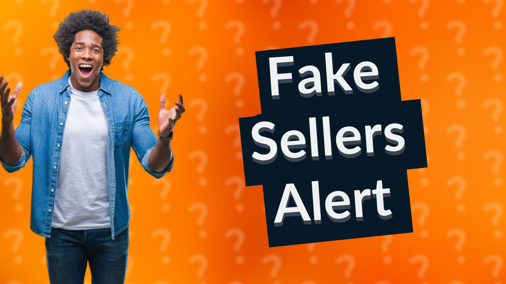 Fake Sellers Alert