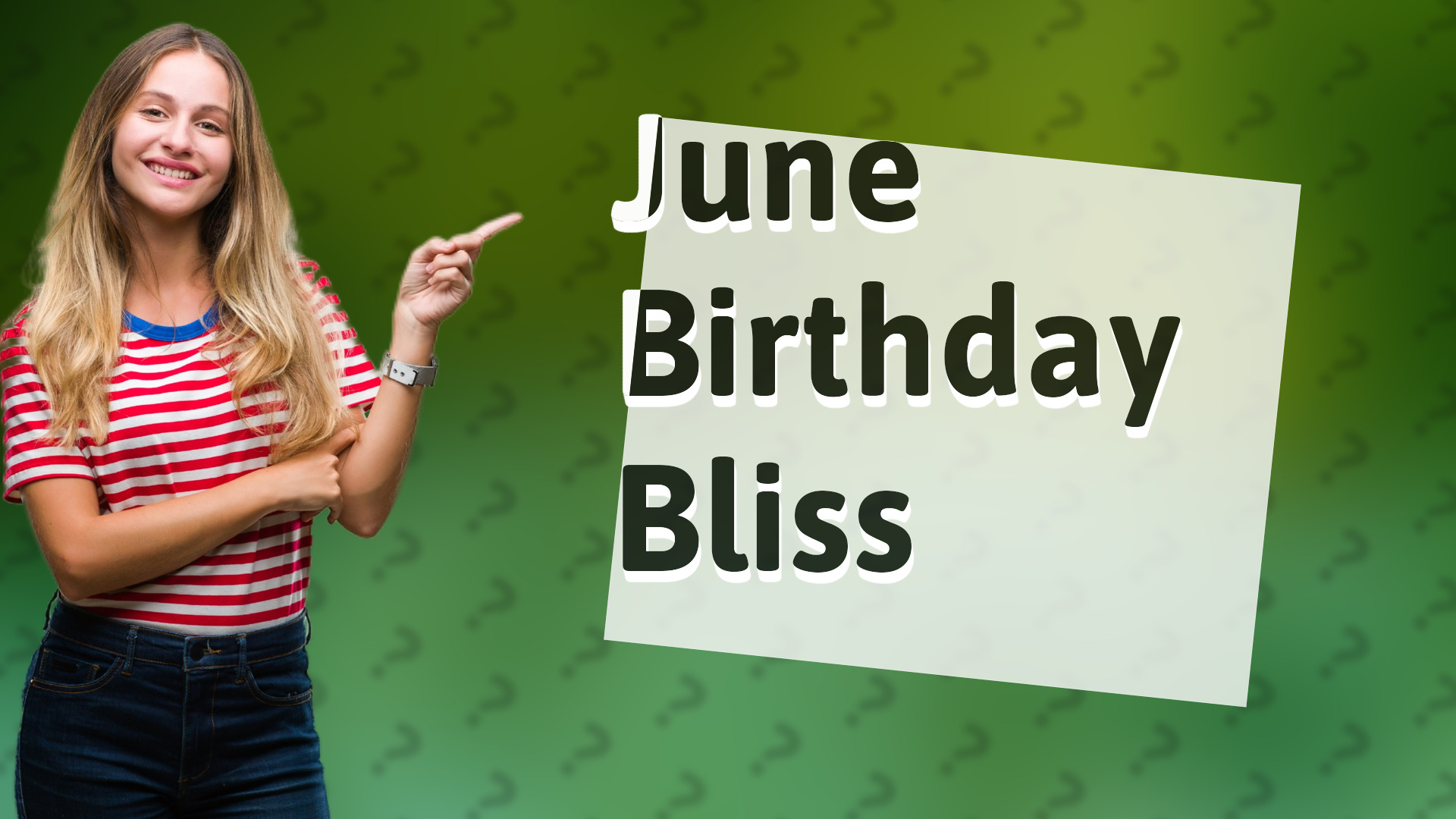 June Birthday Bliss