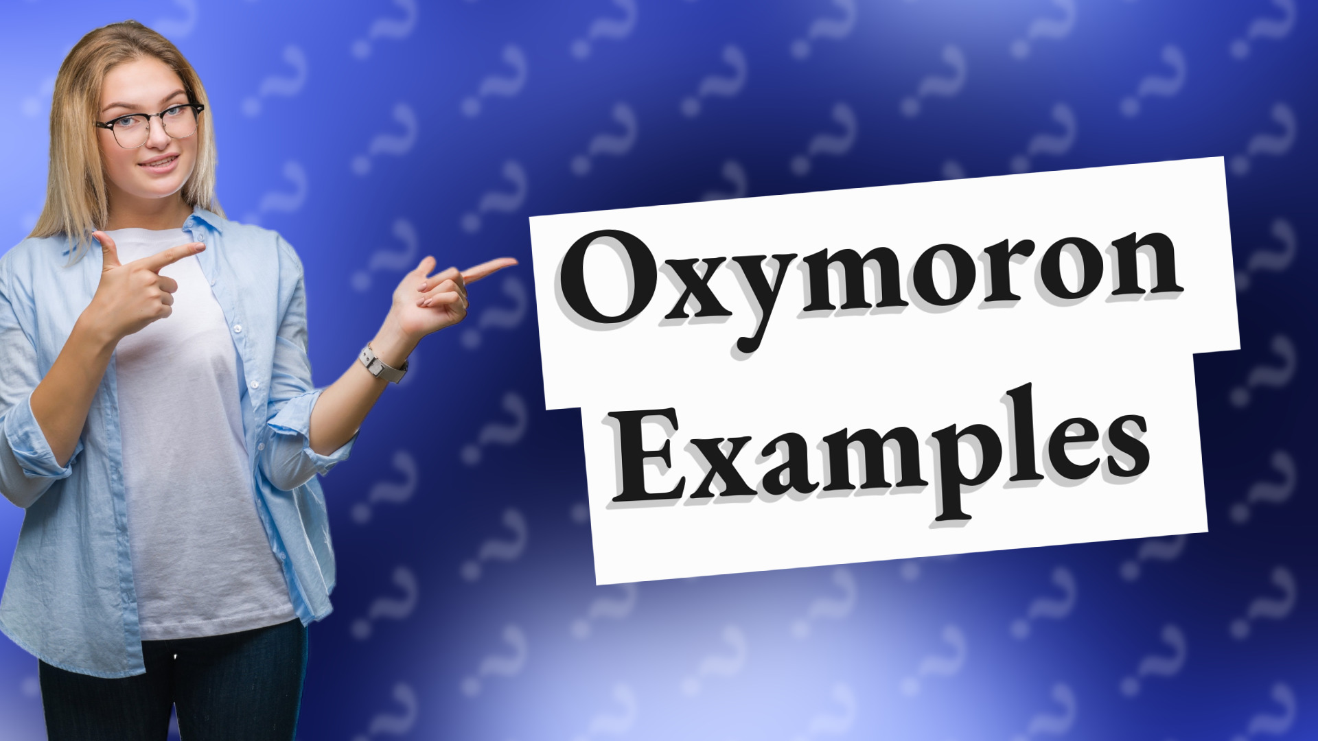 Oxymoron Examples