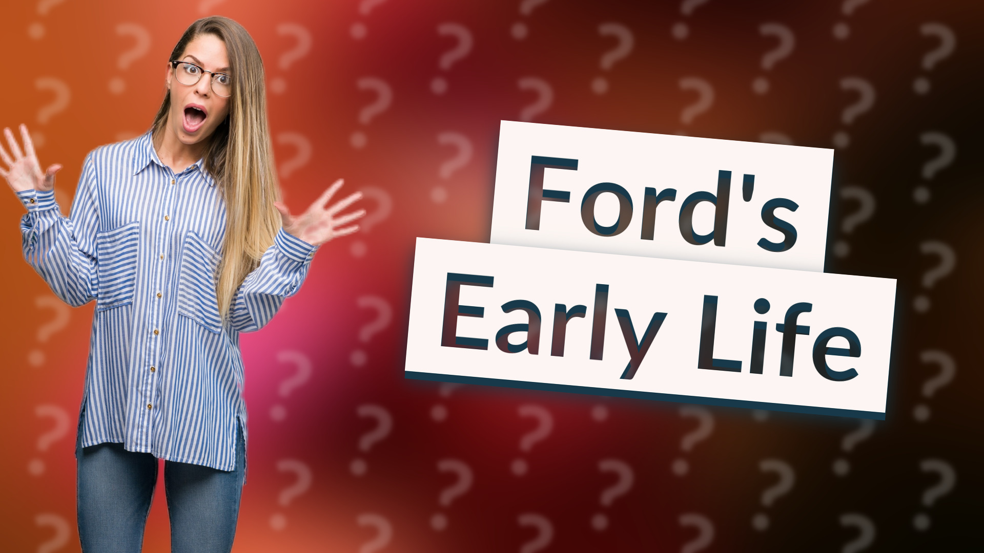 Ford's Early Life