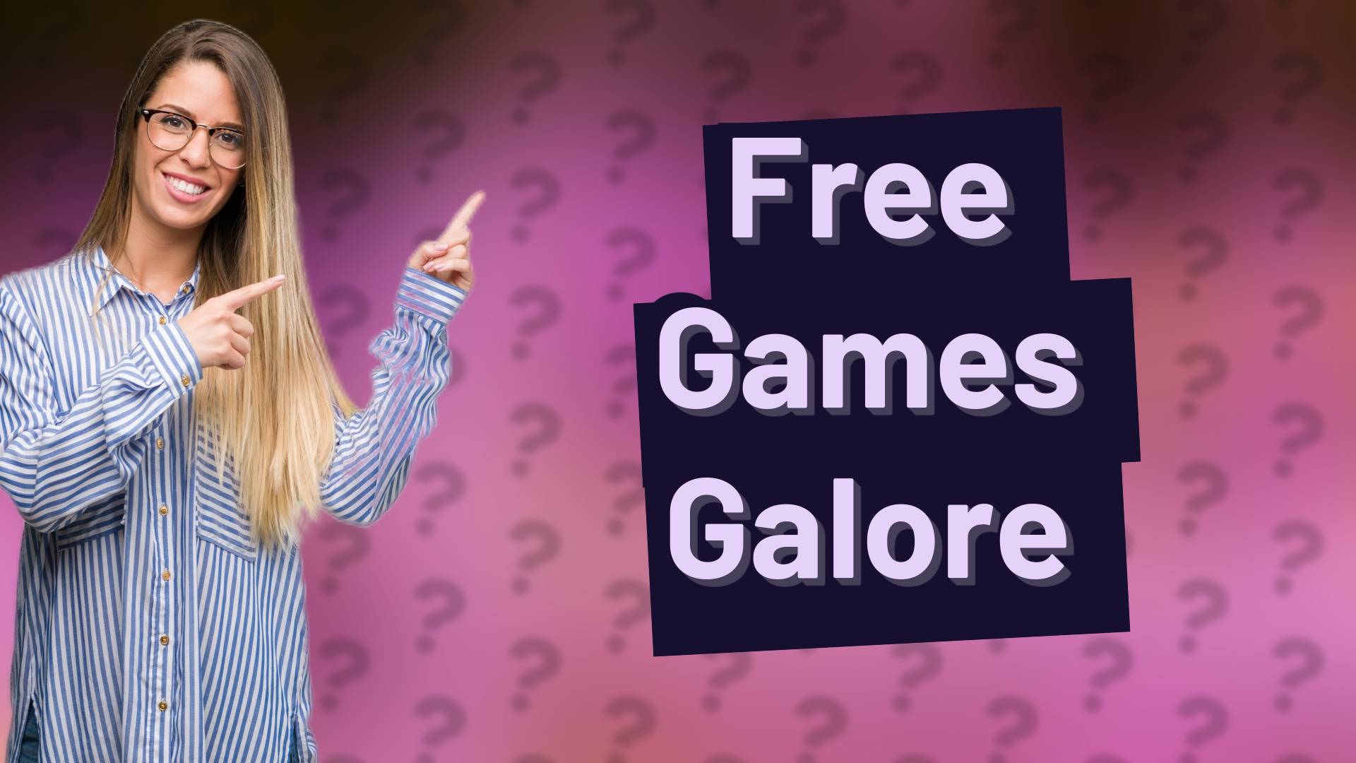 Free Games Galore