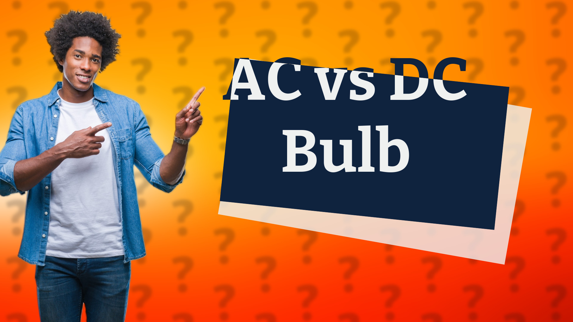 AC vs DC Bulb