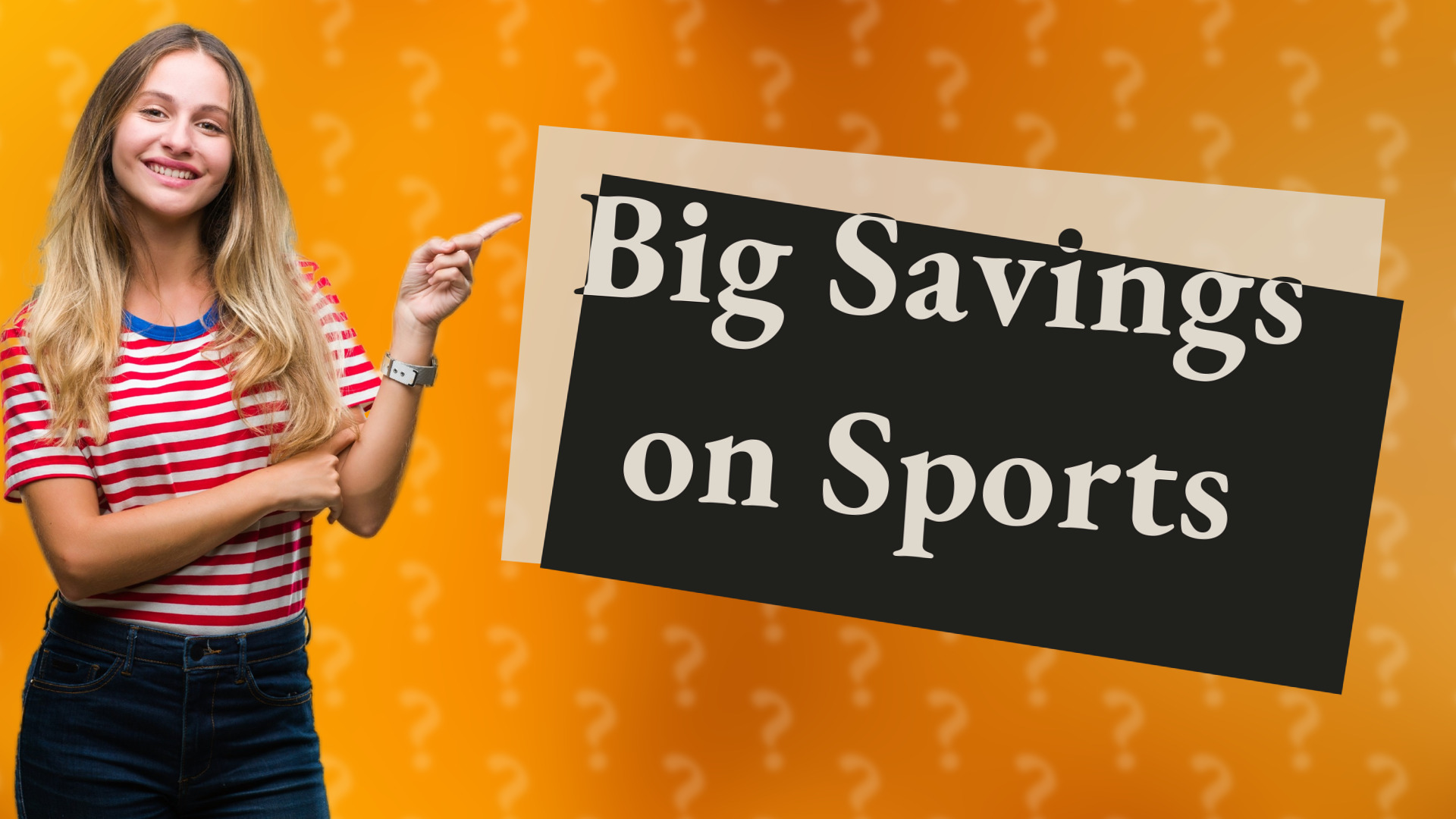 Big Savings on Sports