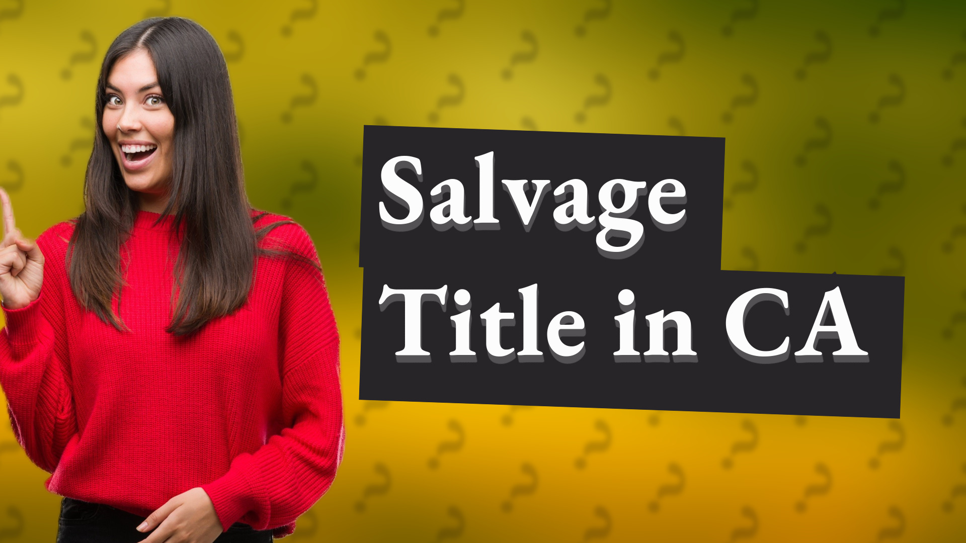 Salvage Title in CA